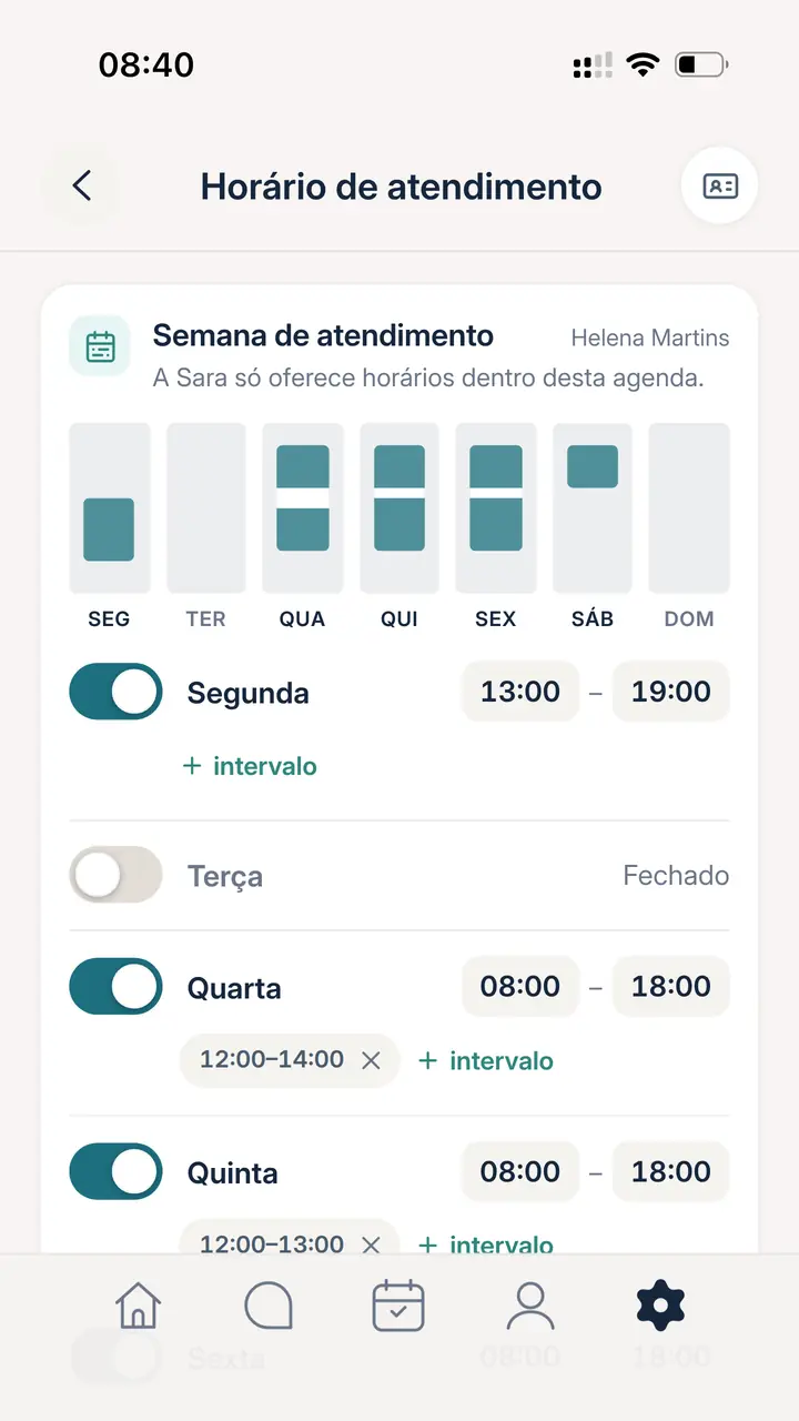 App da Sara, Horário de atendimento da Dra. Helena Martins: a semana de segunda a sábado, com intervalo de almoço, e o horário de cada dia